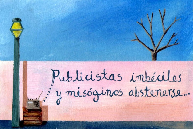 Publicistas imbéciles y misóginos abstenerse - internet